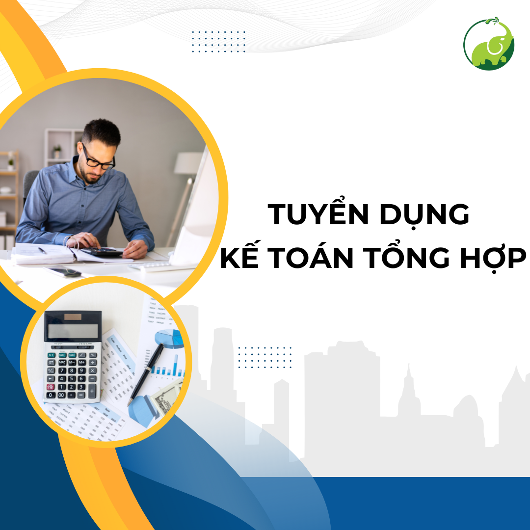 Tuyển Dụng Kế Toán Tổng Hợp